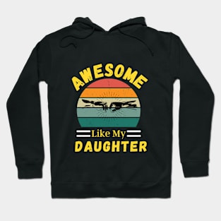 Awesome Like My Daughter Hoodie